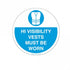 Floor Marker Graphic Sign - Hi Visibility Vests Must Be Worn